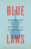 Blue Laws : Poèmes choisis et inédits, 1995-2015 - Blue Laws: Selected and Uncollected Poems, 1995-2015