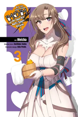 Tu aimes ta mère et ses attaques multi-cibles à deux coups, Vol. 3 (Manga) - Do You Love Your Mom and Her Two-Hit Multi-Target Attacks?, Vol. 3 (Manga)