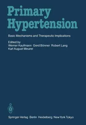 Hypertension primaire : Mécanismes de base et implications thérapeutiques - Primary Hypertension: Basic Mechanisms and Therapeutic Implications