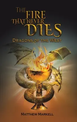 Le feu qui ne meurt jamais - The Fire That Never Dies