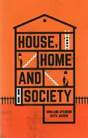 Maison, foyer et société - House, Home and Society