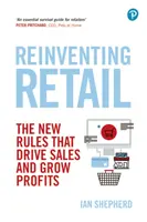 Réinventer le commerce de détail - Reinventing Retail