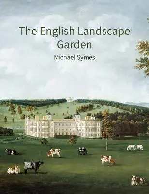 Le jardin paysager anglais : Une enquête - The English Landscape Garden: A Survey