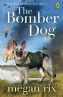 Chien de bombardier - Bomber Dog