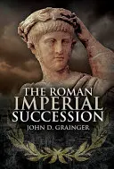 La succession impériale romaine - The Roman Imperial Succession