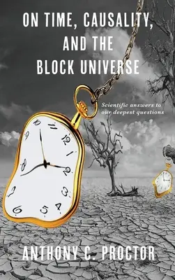 Le temps, la causalité et l'univers en bloc - On Time, Causality, and the Block Universe