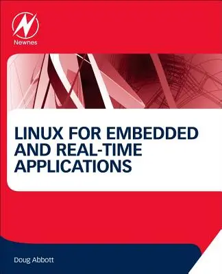 Linux pour les applications embarquées et en temps réel - Linux for Embedded and Real-Time Applications