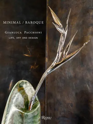 Gianluca Pacchioni Minimal/Baroque : Art et design - Gianluca Pacchioni Minimal/Baroque: Art and Design