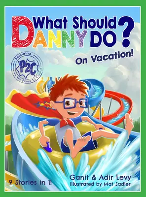 Que devrait faire Danny ? en vacances - What Should Danny Do? on Vacation