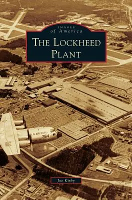 L'usine Lockheed - Lockheed Plant