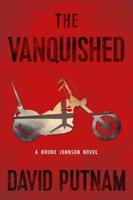 Les vaincus, 4 : Un roman de Bruno Johnson - The Vanquished, 4: A Bruno Johnson Novel