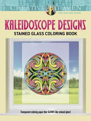 Creative Haven Kaleidoscope Designs Stained Glass Coloring Book (en anglais) - Creative Haven Kaleidoscope Designs Stained Glass Coloring Book