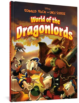 Donald Duck et Oncle Scrooge : Le monde des dragonniers - Donald Duck and Uncle Scrooge: World of the Dragonlords