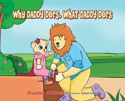 Pourquoi papa fait, ce que papa fait - Why Daddy Does, What Daddy Does