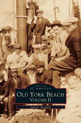 Old York Beach : Volume 2 - Old York Beach: Volume 2