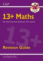 New 13+ Maths Revision Guide for the Common Entrance Exams (examens à partir de Nov 2022) - New 13+ Maths Revision Guide for the Common Entrance Exams (exams from Nov 2022)