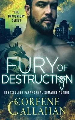 Fureur de la destruction : Dragonfury Livre 7 - Fury of Destruction: Dragonfury Book 7