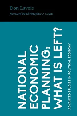 Planification économique nationale : Que reste-t-il ? - National Economic Planning: What Is Left?