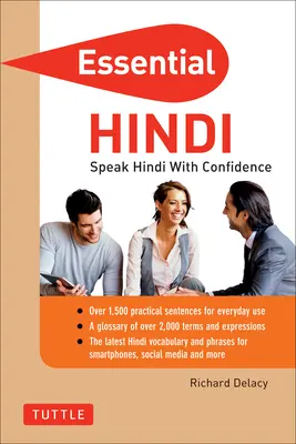 Essential Hindi : Parlez Hindi avec confiance&nbsp;! (Dictionnaire de langue hindi) - Essential Hindi: Speak Hindi with Confidence! (Hindi Phrasebook & Dictionary)