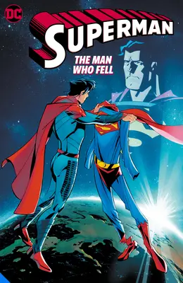 Superman : Celui qui est tombé - Superman: The One Who Fell