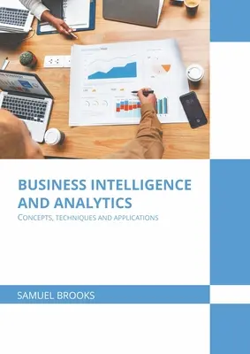 Intelligence économique et analyse : Concepts, techniques et applications - Business Intelligence and Analytics: Concepts, Techniques and Applications