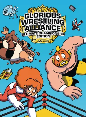 Glorious Wrestling Alliance : Ultimate Championship Edition - Glorious Wrestling Alliance: Ultimate Championship Edition