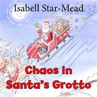 Le chaos dans la grotte du Père Noël - Chaos in Santa's Grotto