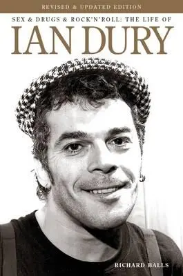 Sex, Drugs and Rock'n'Roll : La vie de Ian Dury - Sex, Drugs and Rock'n'Roll: The Life of Ian Dury