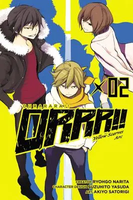 Durarara ! Yellow Scarves Arc, Vol. 2 - Durarara!! Yellow Scarves Arc, Vol. 2