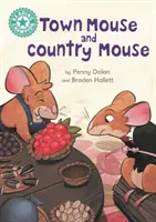 Champion de la lecture : La souris des villes et la souris des champs - Lecture indépendante Turquoise 7 - Reading Champion: Town Mouse and Country Mouse - Independent Reading Turquoise 7