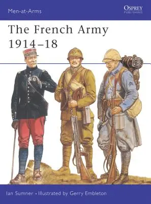 L'armée française en 1914-18 - The French Army 1914-18