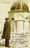 T. G. Masaryk et la question juive - T. G. Masaryk and the Jewish Question