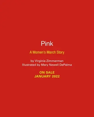 Rose : L'histoire d'une marche des femmes - Pink: A Women's March Story