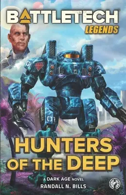 Battletech : Les chasseurs des profondeurs - Battletech: Hunters of the Deep