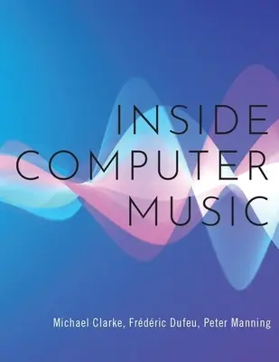 L'informatique musicale - Inside Computer Music