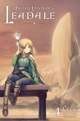 Au pays de Leadale, tome 4 (roman léger) - In the Land of Leadale, Vol. 4 (Light Novel)