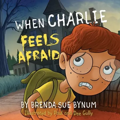 Quand Charlie a peur - When Charlie Feels Afraid