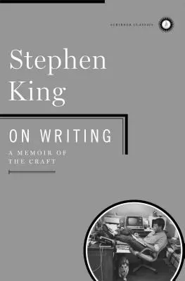 L'écriture : Un mémoire de l'art - On Writing: A Memoir of the Craft