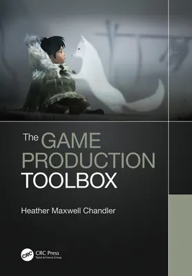 La boîte à outils de la production de jeux - The Game Production Toolbox