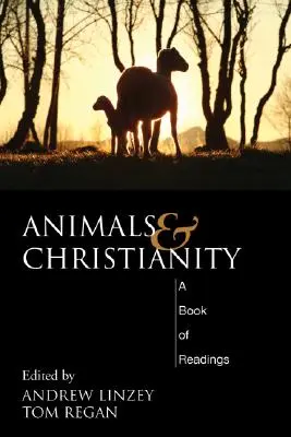 Animaux et christianisme : Un livre de lecture - Animals and Christianity: A Book of Readings