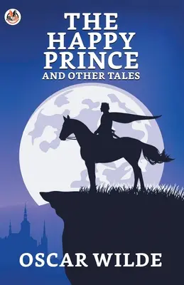 Le prince heureux et autres contes - The Happy Prince And Other Tales