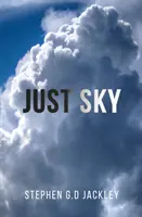 Juste le ciel - Just Sky