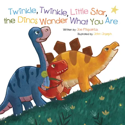 Twinkle, Twinkle, Little Star, les dinosaures se demandent ce que tu es - Twinkle, Twinkle, Little Star, the Dinosaurs Wonder What You Are