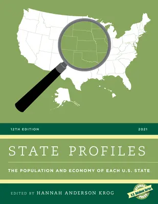 Profils des États 2021 : La population et l'économie de chaque État américain - State Profiles 2021: The Population and Economy of Each U.S. State