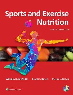 Sports et nutrition de l'exercice - Sports and Exercise Nutrition