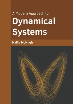 Une approche moderne des systèmes dynamiques - A Modern Approach to Dynamical Systems