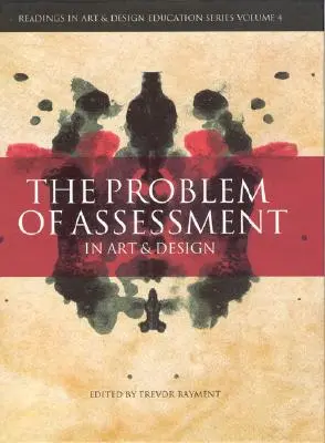 Le problème de l'évaluation dans l'art et le design - The Problem of Assessment in Art and Design