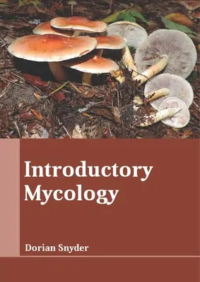 Introduction à la mycologie - Introductory Mycology