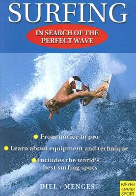 Le surf : À la recherche de la vague parfaite - Surfing: In Search of the Perfect Wave