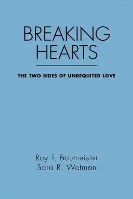 Cœurs brisés : Les deux faces de l'amour non partagé - Breaking Hearts: The Two Sides of Unrequited Love